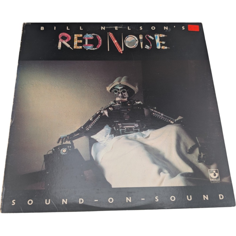 Bill Nelson's Red Noise Sound-On-Sound LP Harvest (1979 US) ST-11931 EX/VG
